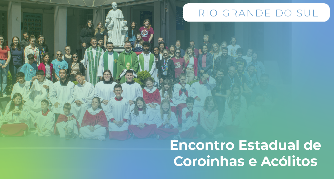 RS - Encontro Estadual de Coroinhas e Acólitos 2025